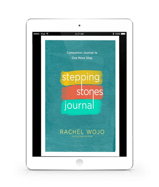 Stepping Stones: Companion Journal to One More Step: DIGITAL DOWNLOAD - Rachel Wojo Shop