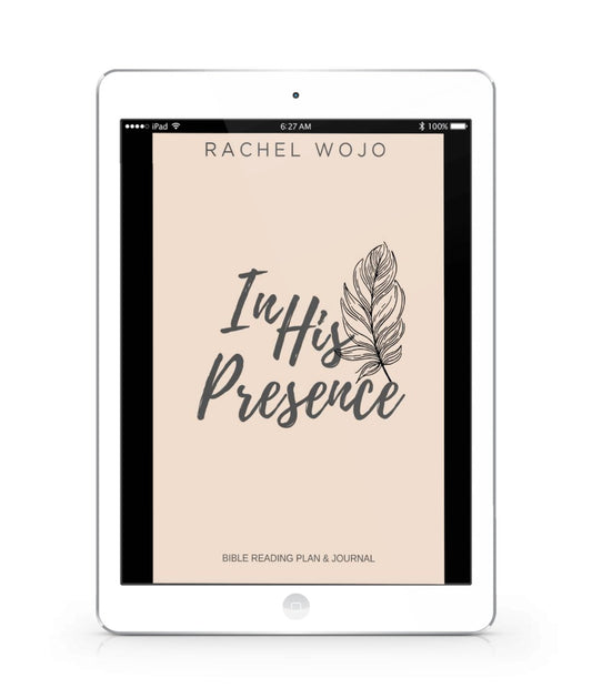 In His Presence Bible Reading Plan & Journal E-book - Rachel Wojo Shop